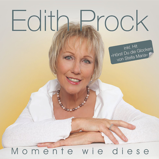 Edith Prock - Momente wie diese