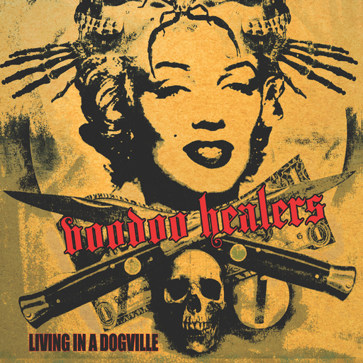 Voodoo Healers - Living In A Dogville