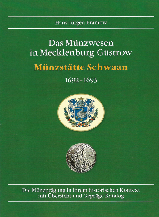 Bramow, Hans-Jürgen - Bramow, Hans-Jürgen - Das Münzwesen in Mecklenburg-Güstrow