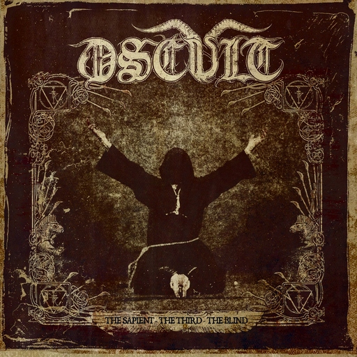 OSCULT - OSCULT - The Sapient - the Third - the Blind