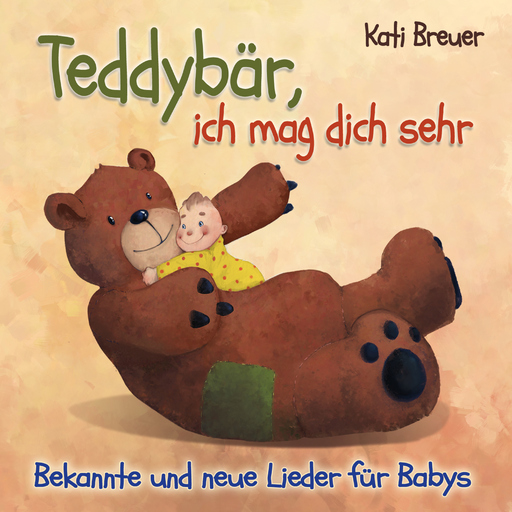 Breuer, Kati - Breuer, Kati - Teddybär, ich mag dich sehr