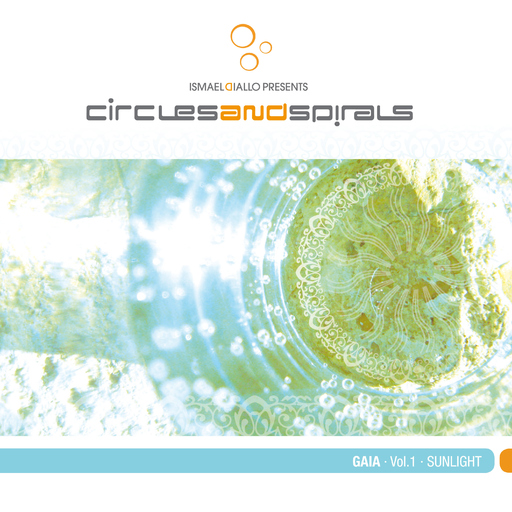 Circles and Spirals - Circles and Spirals - Gaia Vol.1 - Sunlight