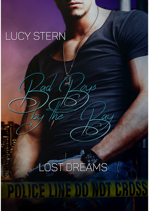 Stern, Lucy - Bad Boys by the Bay: Lost Dreams