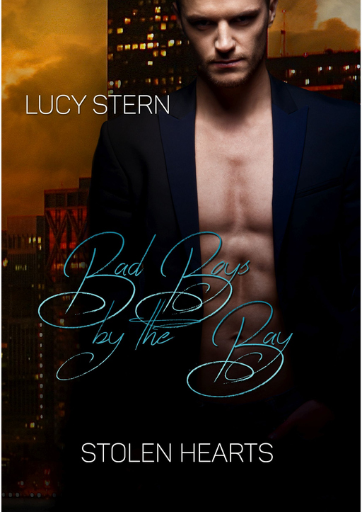 Stern, Lucy - Bad Boys by the Bay: Stolen Hearts