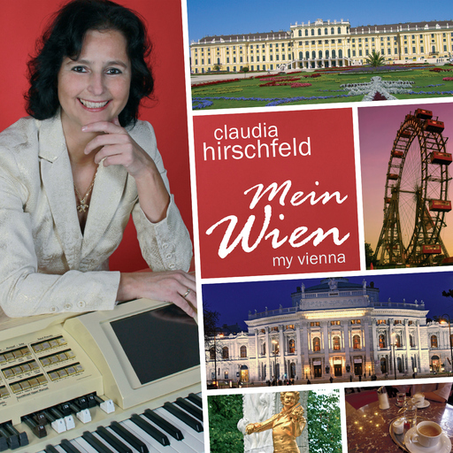 Claudia Hirschfeld - Claudia Hirschfeld - Mein Wien - My Vienna