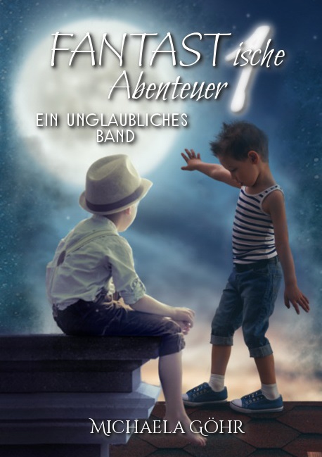 FANTASTische Abenteuer 1