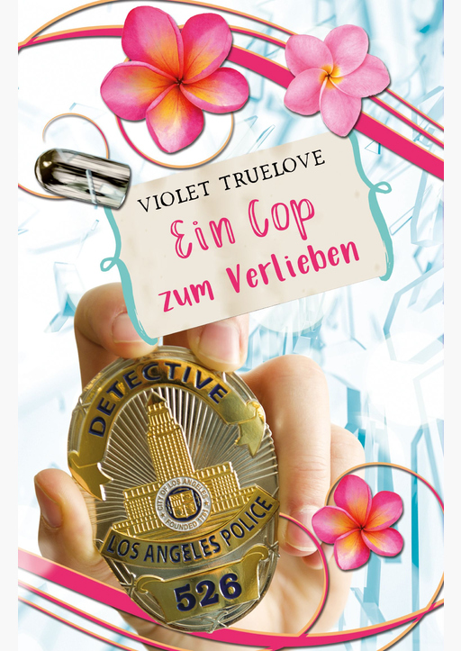 Truelove, Violet - Ein Cop zum Verlieben