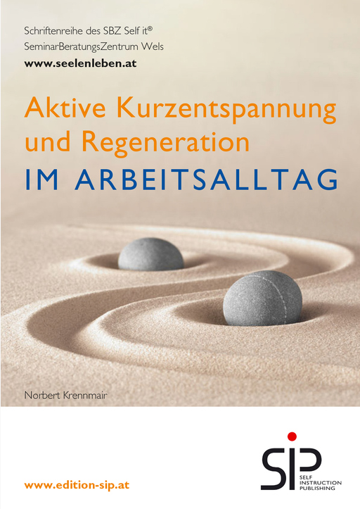 Krennmair, Norbert - Aktive Kurzentspannung und Regeneration im Arbeits