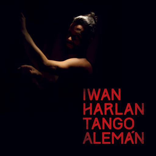 Iwan Harlan - Iwan Harlan - Tango Alemán