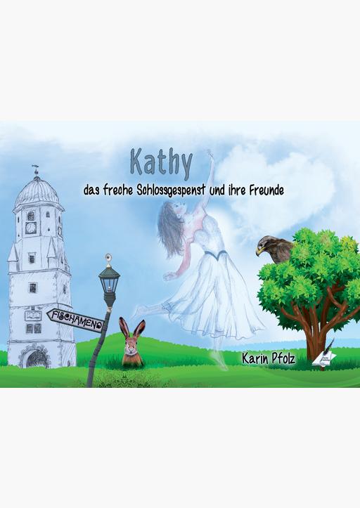 Pfolz, Karin - Kathy das freche Schlossgespenst und ihre Freunde