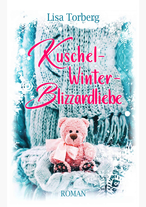 Torberg,  Lisa - Kuschel-Winter-Blizzardliebe