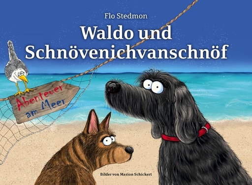 Stedmon, Flo - Stedmon, Flo - Waldo und Schnövenichvanschnöf. Abenteuer am Meer