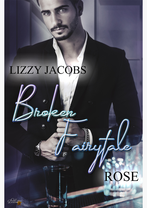 Jacobs, Lizzy - Broken Fairytale: Rose