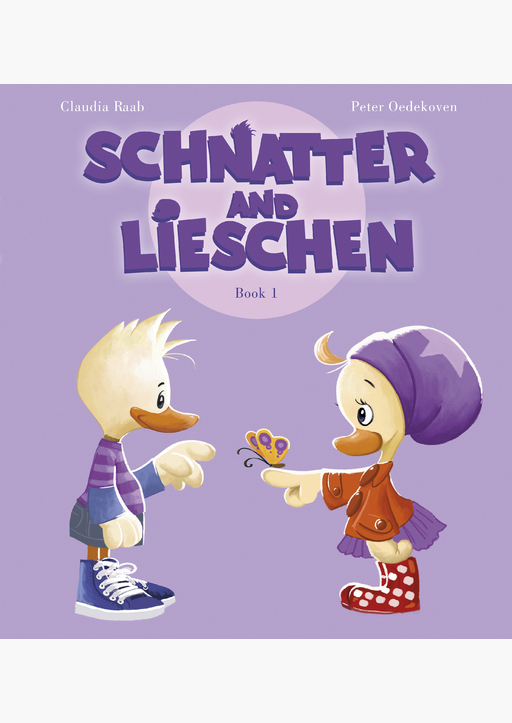 Raab, Claudia / Oedekoven, Peter - Schnatter and Lieschen - Book 1