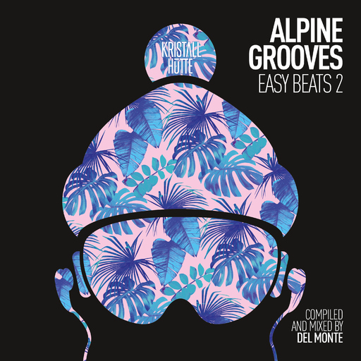 Various Artists - Various Artists - Alpine Grooves Easy Beats 2 (Kristallhütte)
