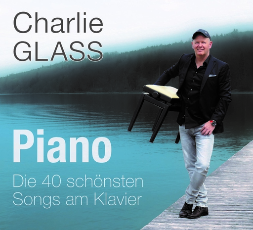 Charlie Glass - Charlie Glass - Piano - Die 40 schönsten Songs am Klavier