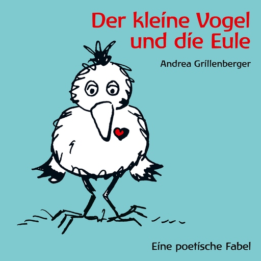 Rainer Kretschmann, Isabel Lippmann, Saskia Horn - Der kleine Vogel und die Eule