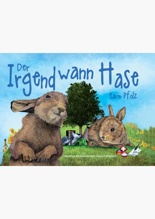 Pfolz, Karin - Der Irgendwann Hase / The Sometime Bunny