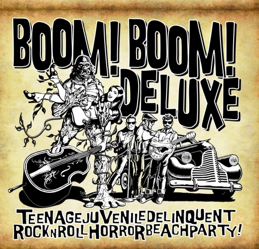 Boom Boom Deluxe - Boom Boom Deluxe - Teenagejuveniledelinquentrocknrollhorrorbeachparty