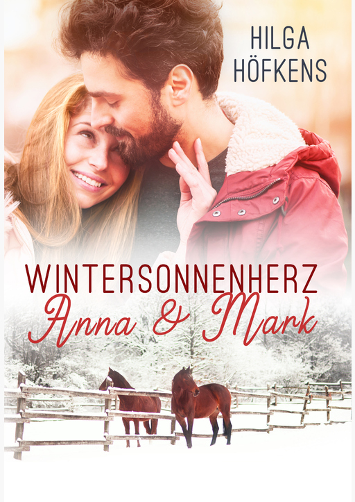 Höfkens Hilga - Wintersonnenherz - Anna & Mark