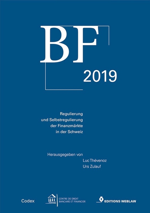 Thévenoz, Luc  / Zulauf, Urs - Thévenoz, Luc  / Zulauf, Urs - BF 2019 Regulierung und Selbstregulierung