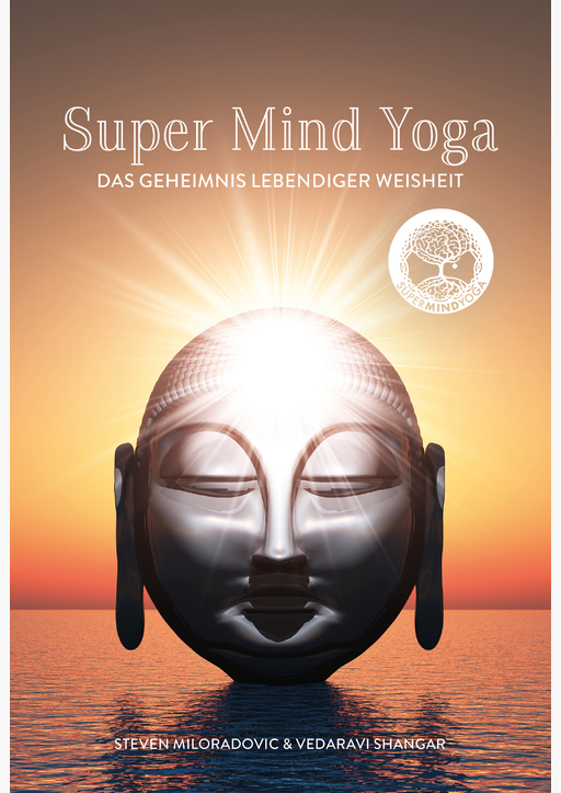 Miloradovic, Steven / Shanghar, Vedaravi - Super Mind Yoga