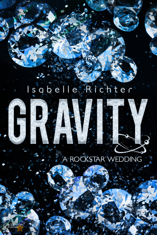 Richter, Isabelle - Richter, Isabelle - Gravity: A Rockstar Wedding