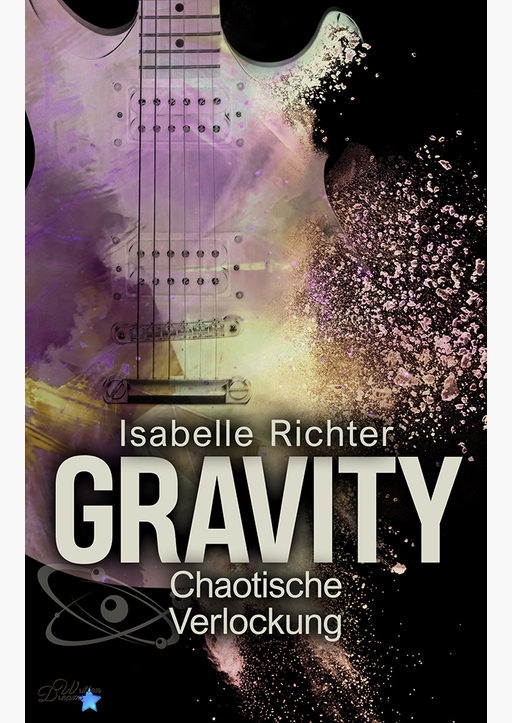 Richter, Isabelle - Gravity: Chaotische Verlockung