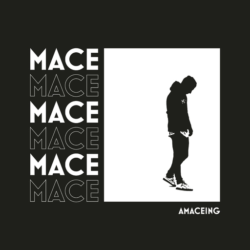 Mace - Mace - Amaceing