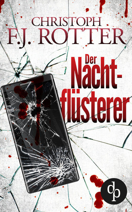 Rotter, Christoph F.J. - Rotter, Christoph F.J. - Der Nachtflüsterer