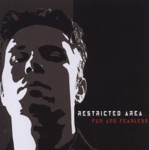 restricted area - fun & fearless