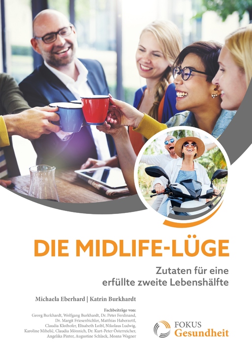 Michaela Eberhard, Katrin Burkhardt - Michaela Eberhard, Katrin Burkhardt - Die Midlife-Lüge