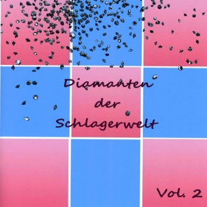 Diamanten der Schlagerwelt Vol. 2