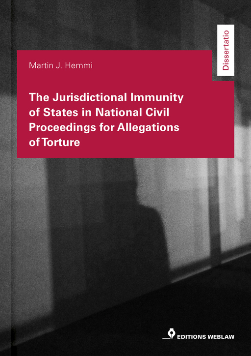 Hemmi, Martin J. - Hemmi, Martin J. - The Jurisdictional Immunity of States in National