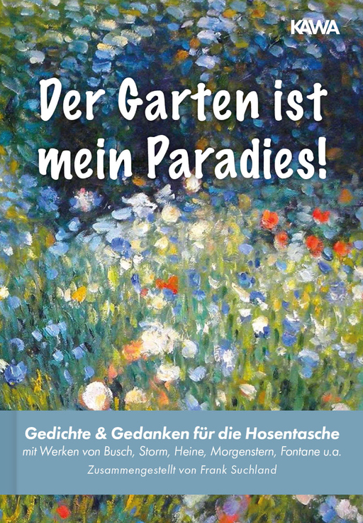 Busch, Wilhelm/Heine, Heinrich/Morgenstern, Chr - Busch, Wilhelm/Heine, Heinrich/Morgenstern, Chr - Der Garten ist mein Paradies