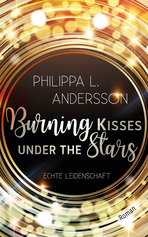 Andersson, Philippa L. - Andersson, Philippa L. - Burning Kisses Under The Stars