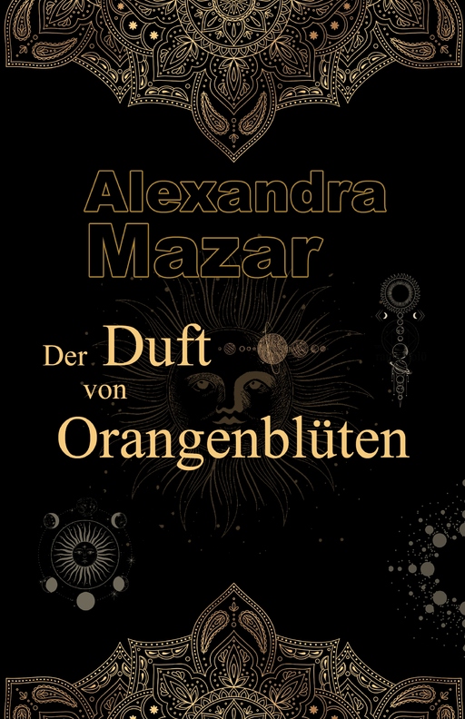 Mazar, Alexandra - Mazar, Alexandra - Der Duft von Orangenblüten