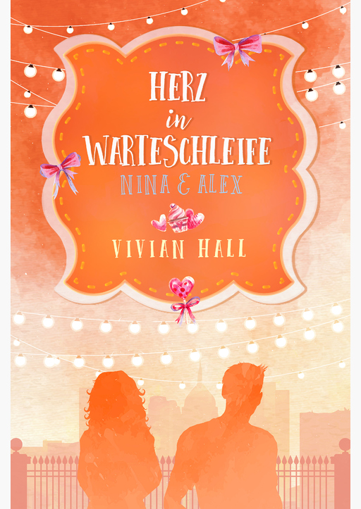 Hall, Vivian - Nina & Alex - Herz in Warteschleife
