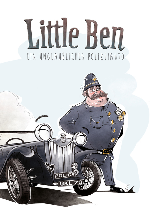 Hermann Alexander Beyeler - Hermann Alexander Beyeler - Little Ben: Ein unglaubliches Polizeiauto Teil 1