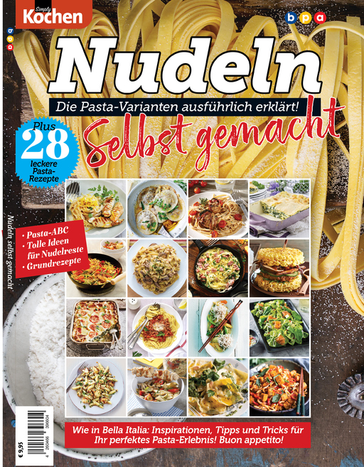 Nudeln Selbst gemacht - Die Pasta-Varianten ausfüh