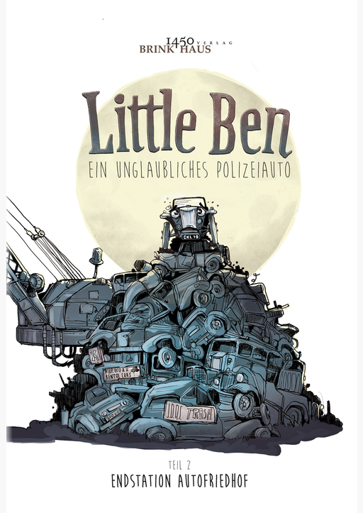 Hermann Alexander Beyeler - Little Ben: Ein unglaubliches Polizeiauto