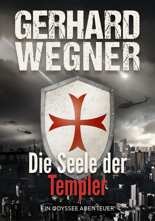 Wegner, Gerhard - Wegner, Gerhard - Die Seele der Templer