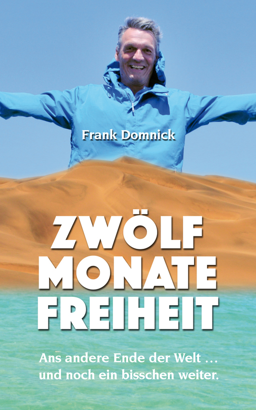 Domnick, Frank - Domnick, Frank - Zwölf Monate Freiheit