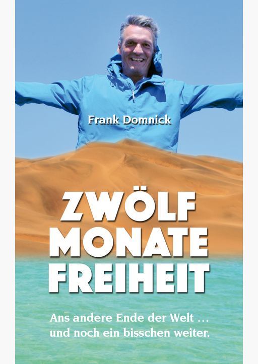 Domnick, Frank - Zwölf Monate Freiheit