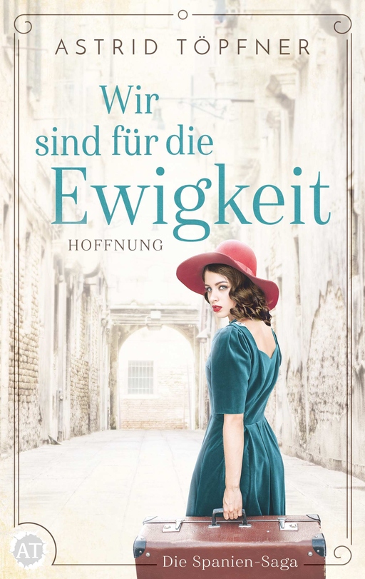 Wir sind für die Ewigkeit - Hoffnung 1 ALT von Astrid Töpfner