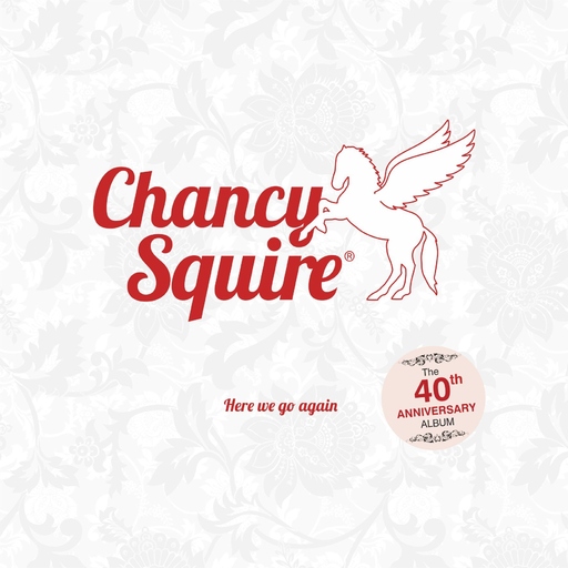 Chancy Squire - Chancy Squire - Here We Go Again