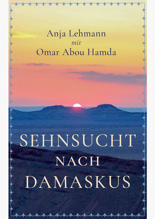 Lehmann, Anja - Sehnsucht nach Damaskus
