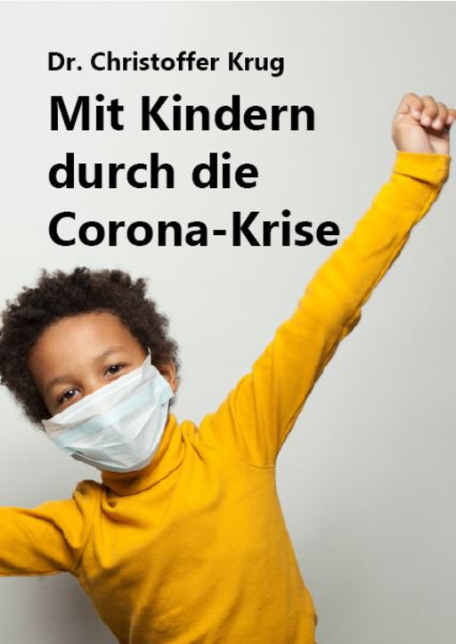 Krug, Christoffer - Mit Kindern durch die Corona-Krise