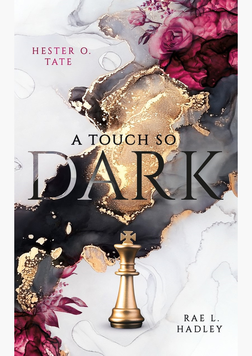 Tate, Hester O. / Hadley, Rae L. - A Touch So Dark