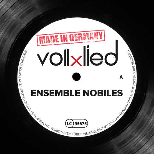 Ensemble Nobiles - Ensemble Nobiles - vollxlied - Made in Germany